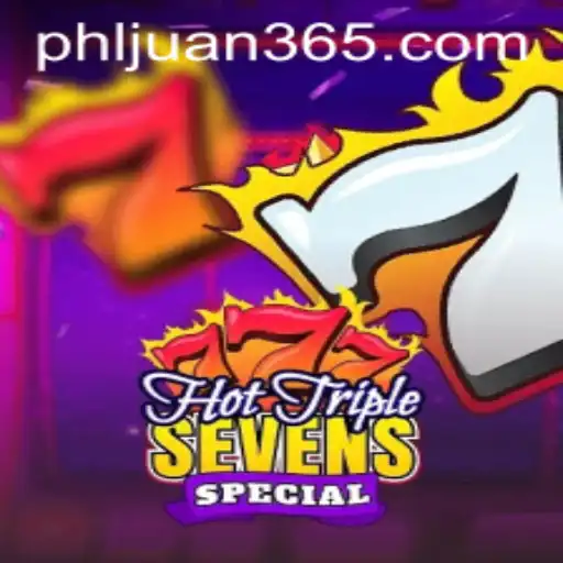 Hot Triple Sevens Special: Dive into the Excitement with JUAN365